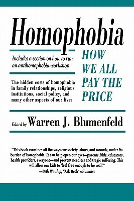 Homophobia: How We All Pay the Price by Martin Rochlin, Warren J. Blumenfeld