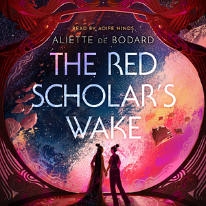 The Red Scholar's Wake by Aliette de Bodard