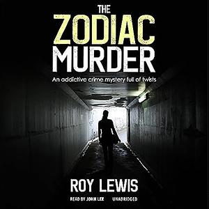 The Zodiac Murder by Roy Lewis