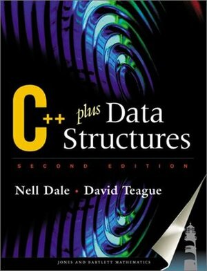 C++ Plus Data Structures by Nell B. Dale, David Teague