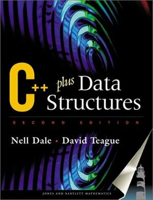 C++ Plus Data Structures by David Teague, Nell B. Dale