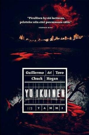 Yö ikuinen by Guillermo del Toro, Risto Raitio, Chuck Hogan