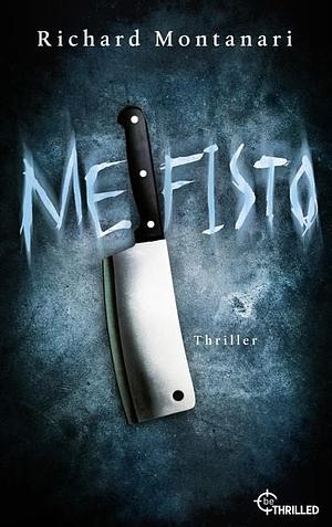 Mefisto by Richard Montanari