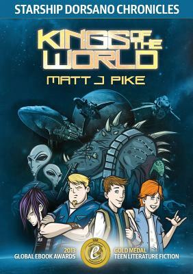 Kings of the World by Matt J. Pike