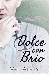 Dolce Con Brio by Val Athey