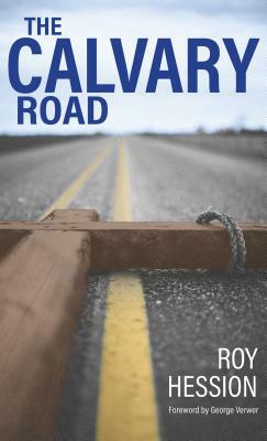 The Calvary Road by Roy Hession