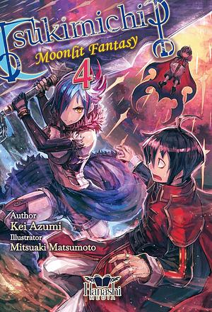 Tsukimichi: Moonlit Fantasy, Vol. 04 by Kei Azumi