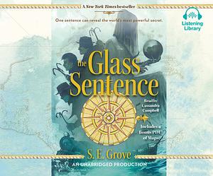 The Glass Sentence by S.E. Grove