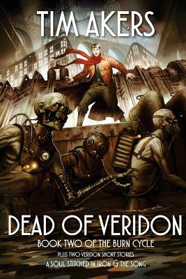 Dead of Veridon by Tim Akers