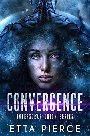Convergence by Etta Pierce
