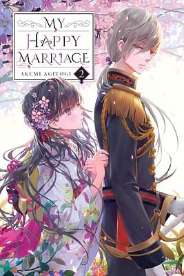 My Happy Marriage (Light Novel), Vol. 2 by Akumi Agitogi, Tsukiho Tsukioka