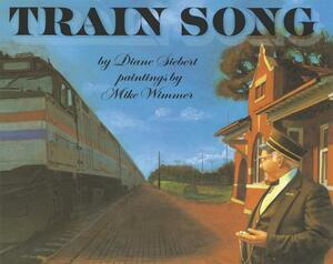 Train Song by Diane Siebert