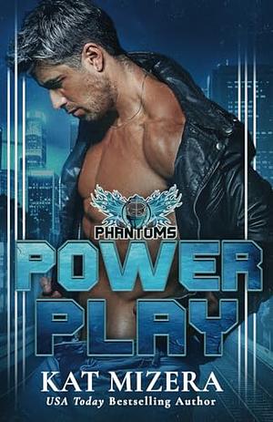 Power Play by Kat Mizera