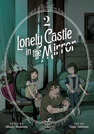 Lonely Castle in the Mirror, Vol. 2 by Tomo Taketomi