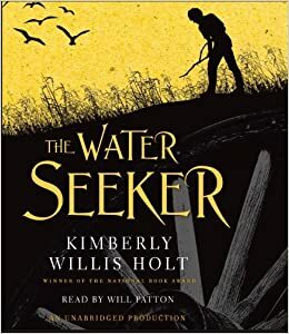 The Water Seeker by Kimberly Willis Holt