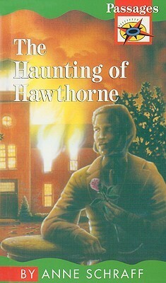 The Haunting of Hawthorne by Anne Schraff