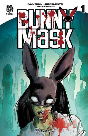 Bunny Mask by Paul Tobin, Paul Tobin