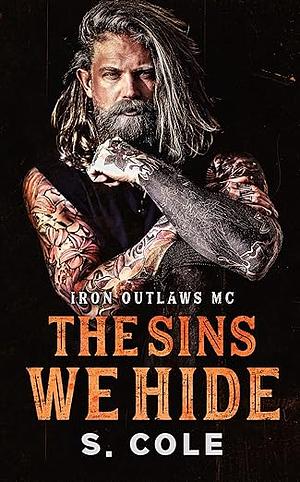 The Sins We Hide by S. Cole