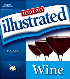 Maran Illustrated Wine by Maran Graphics Development Group