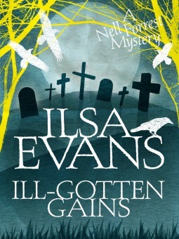 Ill-Gotten Gains by Ilsa Evans