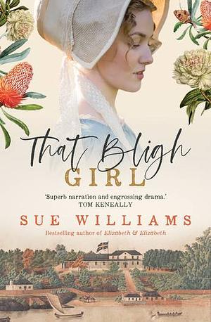 That Bligh Girl by Sue Williams