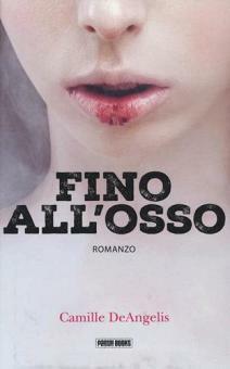 Fino all'osso by Camille DeAngelis