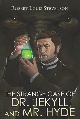 The Strange Case of Dr. Jekyll and Mr. Hyde by Robert Louis Stevenson