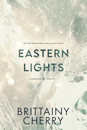 Eastern Lights by Brittainy C. Cherry