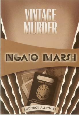 Vintage Murder: Inspector Roderick Alleyn #5 by Ngaio Marsh