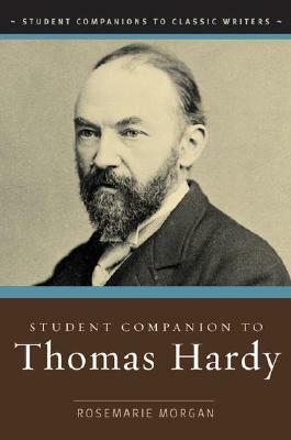 Student Companion to Thomas Hardy by Rosemarie Morgan