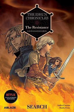 The Idhun Chronicles, Vol. 1: The Resistance: Search by Studio FENIX, Andres Carrion Moratinos, Laura Gallego
