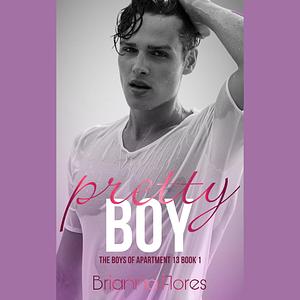 Pretty Boy by Brianna Flores