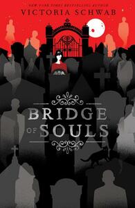 Bridge of Souls by V.E. Schwab