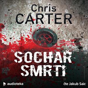 Sochař smrti by Chris Carter