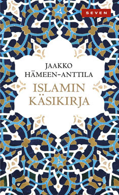 Islamin käsikirja by Jaakko Hämeen-Anttila