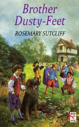 Brother Dusty Feet by Rosemary Sutcliff