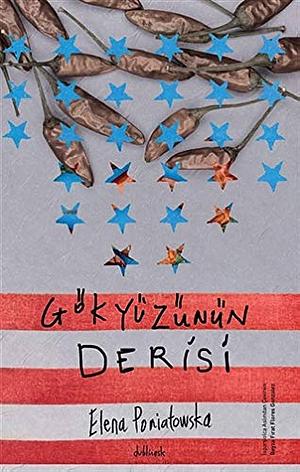 Gökyüzünün Derisi by Elena Poniatowska