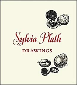 Sylvia Plath: Drawings by Sylvia Plath