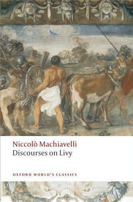 Discourses on Livy by Julia Conaway Bondanella, Niccolò Machiavelli, Peter Bondanella