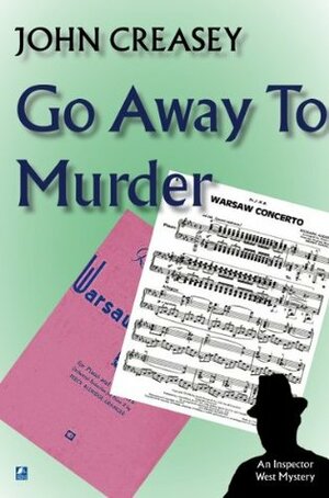 Go Away to Murder by John Creasey