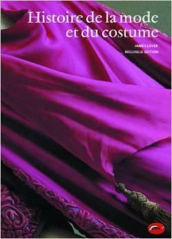 Histoire de la mode et du costume by James Laver