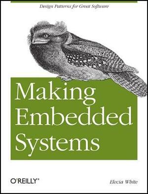 Making Embedded Systems by Elecia White