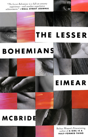 The Lesser Bohemians by Eimear McBride