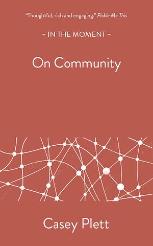 On Community by Casey Plett