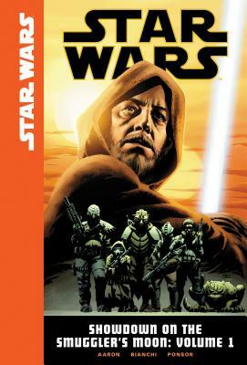 Star Wars: Showdown on the Smuggler's Moon, Volume 1 by Jason Aaron