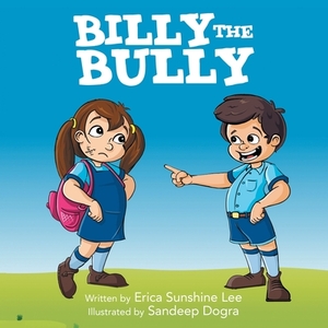 Billy the Bully by Erica Sunshine Lee