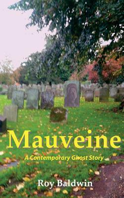 Mauveine by Roy Baldwin