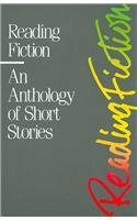 Reading Fiction: An Anthology Of Short Stories by Robert DiYanni