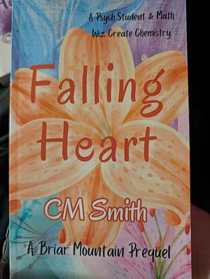 Falling Heart by CM Smith