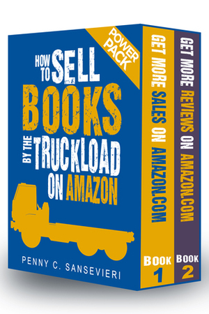 How to Sell Books by the Truckload on Amazon - Power Pack!: Sell Books by the Truckload & Get Reviews by the Truckload by Penny C. Sansevieri